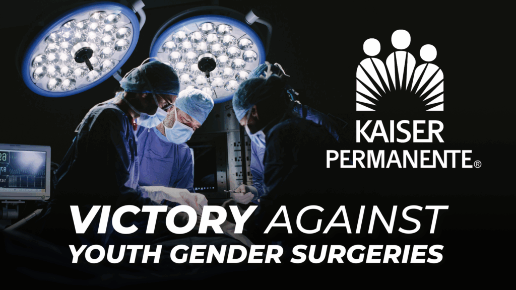 Center for American Liberty Celebrates Nationwide Halt on Youth Gender Surgeries by Kaiser Permanente