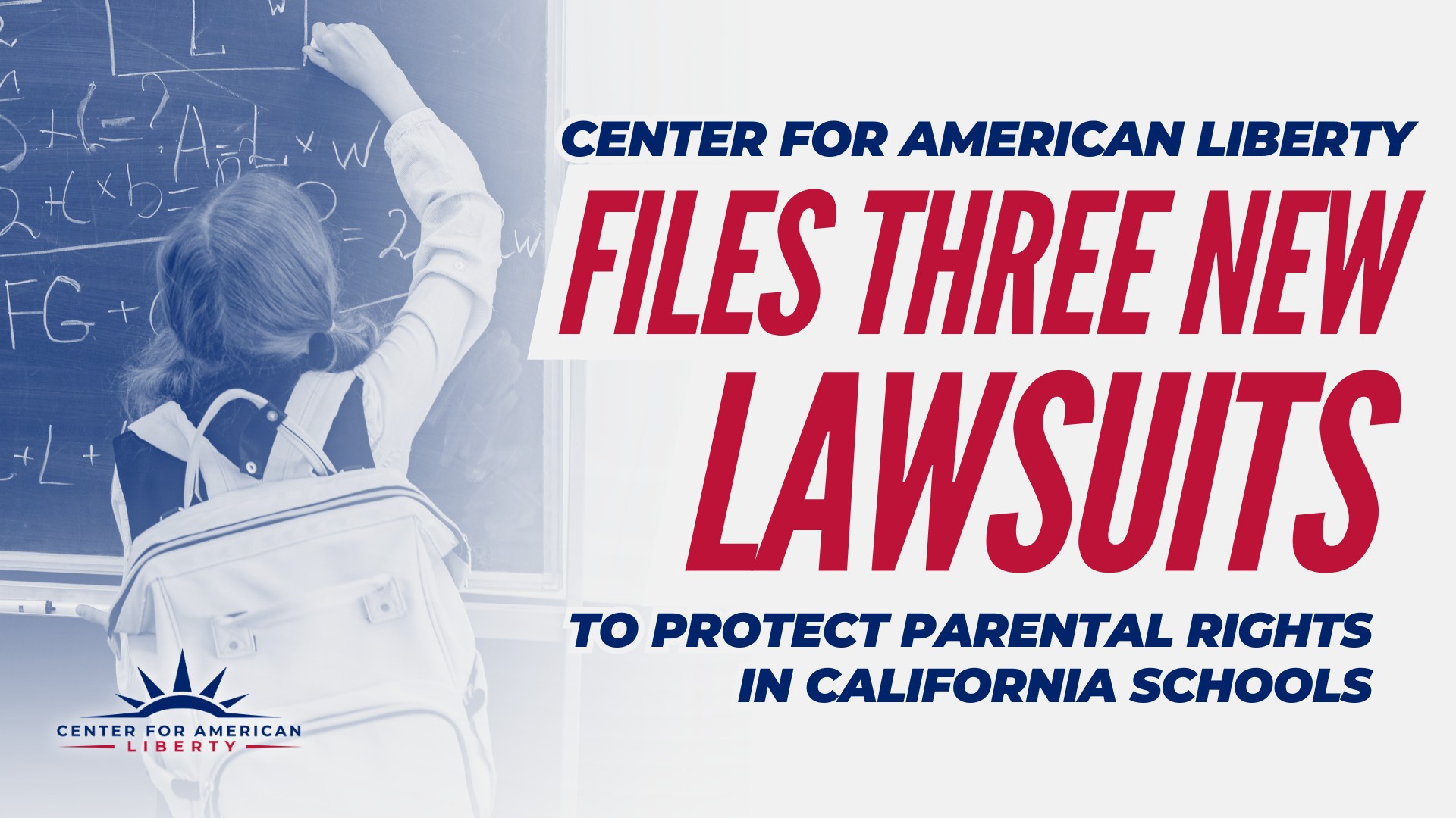 Center for American Liberty Files Three New Lawsuits to Protect Parental Rights in California Schools