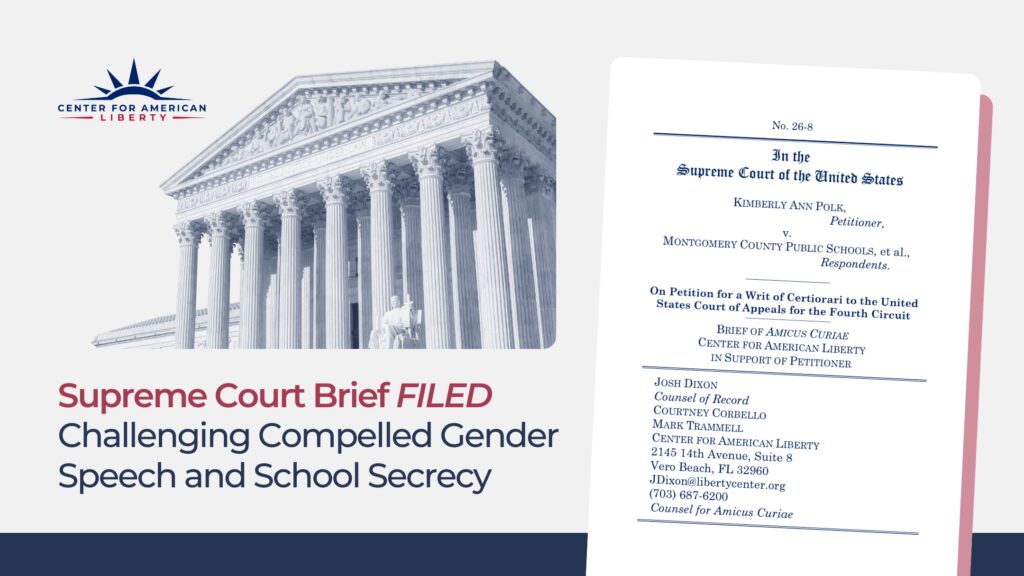 Supreme Court Brief FILED Challenging Compelled Gender Speech and School Secrecy