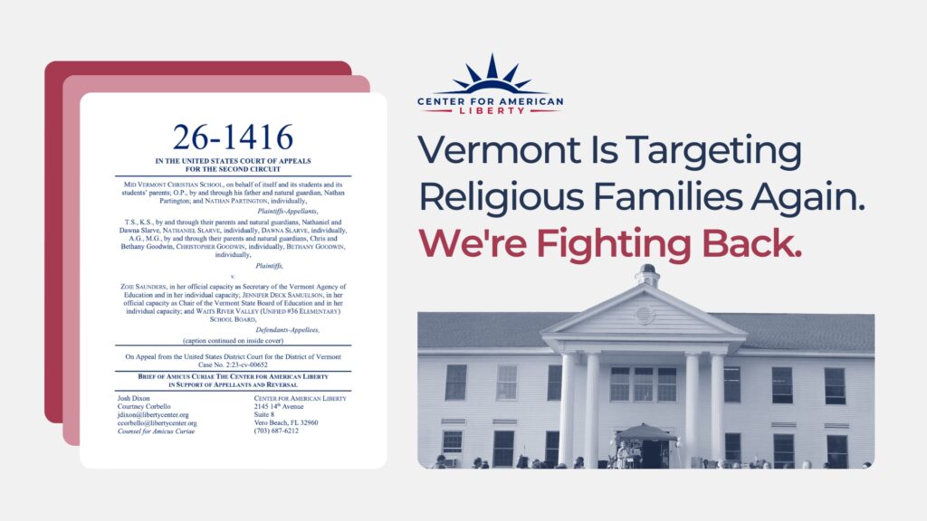 Vermont Is Targeting Religious Families Again. We're Fighting Back.